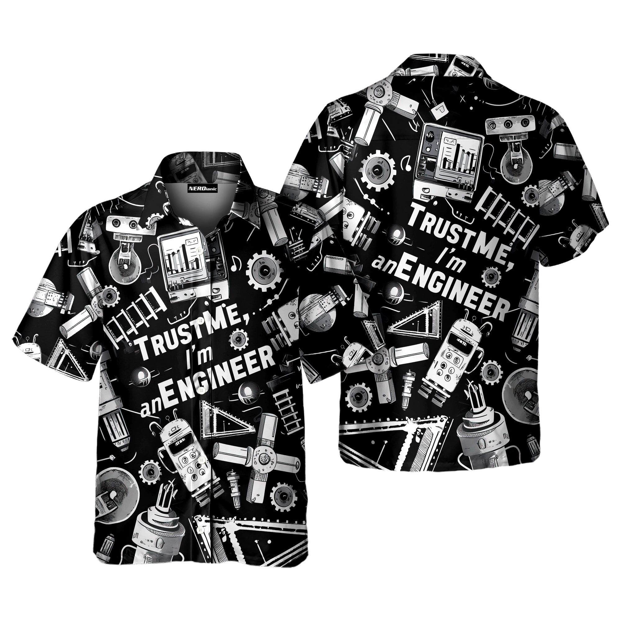 Believe Me I'm An Engineer Science Button Up Shirt