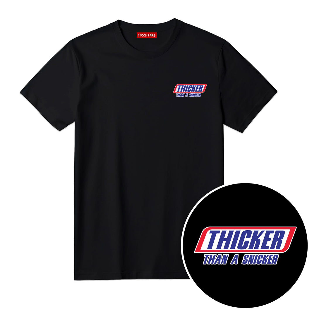 Thicker Than A Snicker Unisex T Shirt 