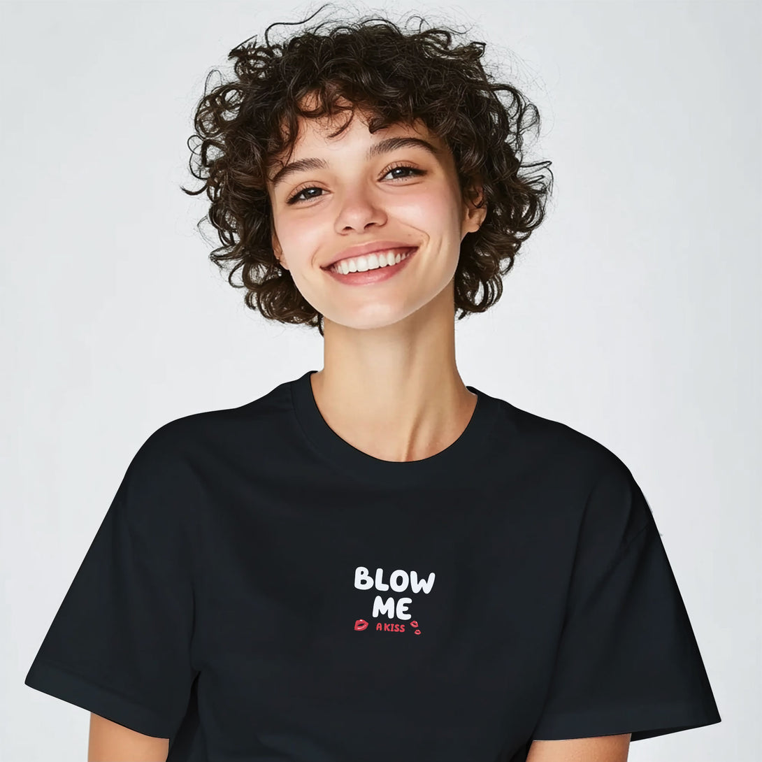 Blow Me A Kiss Unisex T Shirt