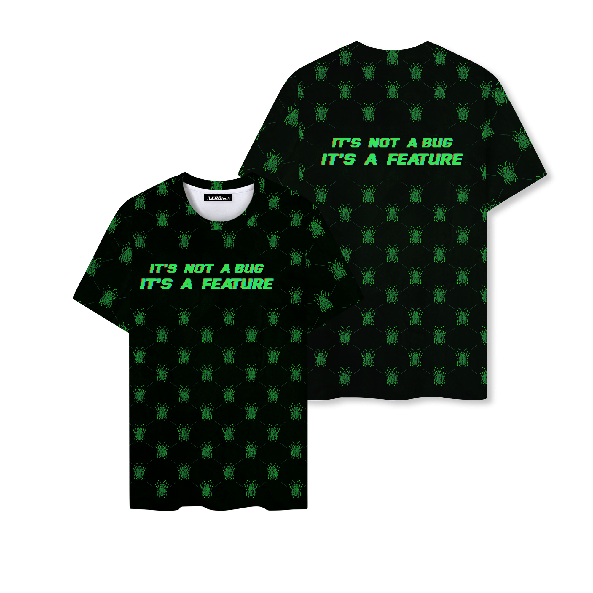 It's Not a Bug- It's a Feature Nerd Graphic T-Shirt