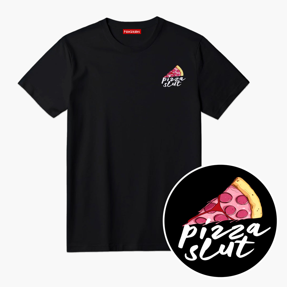 Pizza Slut Unisex T Shirt 