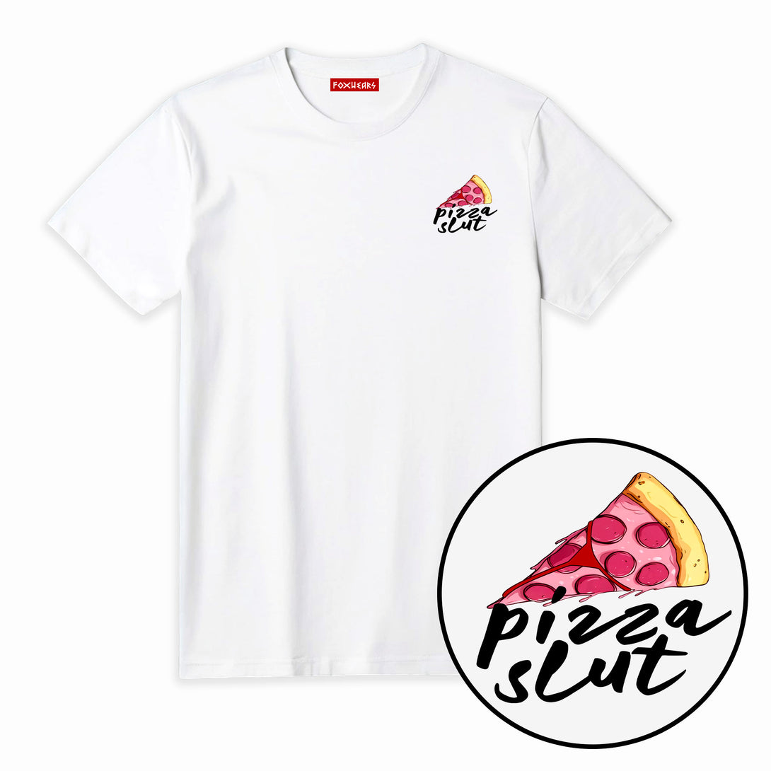 Pizza Slut Unisex T Shirt 